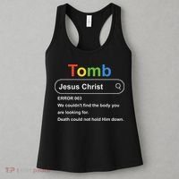 Tomb Jesus Christ Error 003 We Couldnt Find The Body Women's Tank Top thumb 3