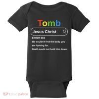 Tomb Jesus Christ Error 003 We Couldnt Find The Body Baby Bodysuit thumb 0