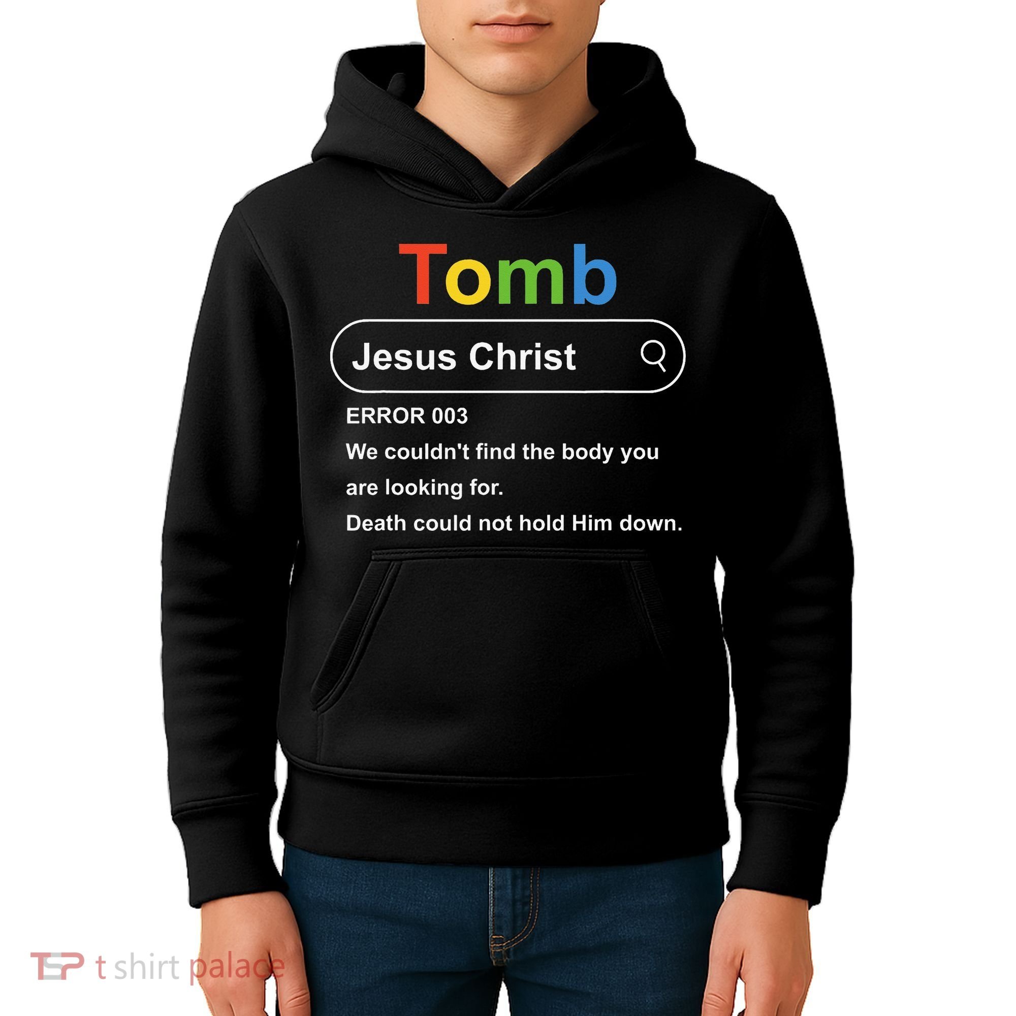 Tomb Jesus Christ Error 003 We Couldnt Find The Body Kids Hoodie