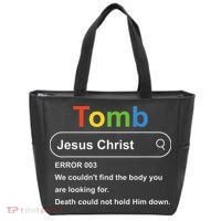 Tomb Jesus Christ Error 003 We Couldnt Find The Body Tote Bag thumb 0