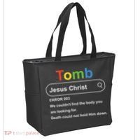 Tomb Jesus Christ Error 003 We Couldnt Find The Body Tote Bag thumb 2