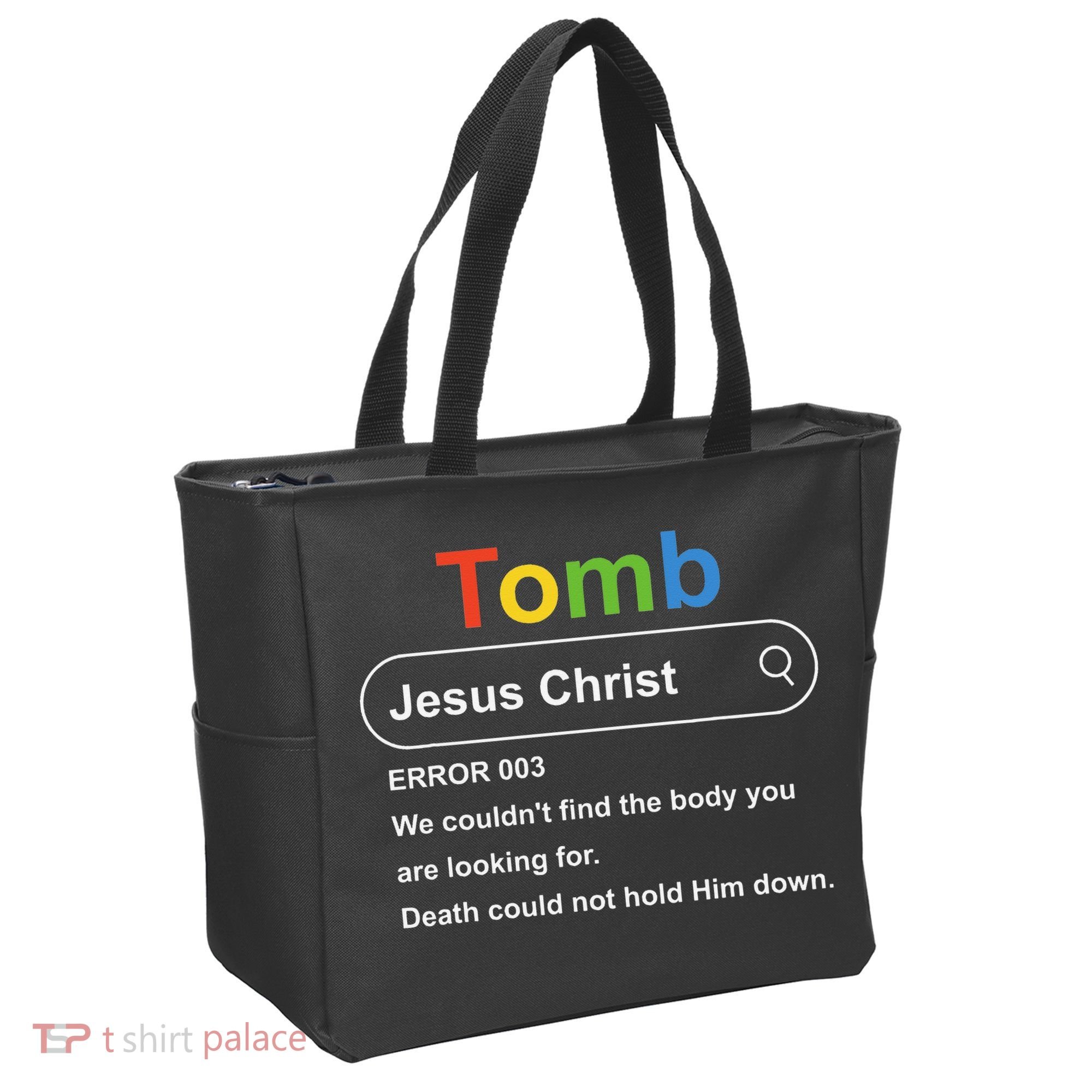 Tomb Jesus Christ Error 003 We Couldnt Find The Body Tote Bag