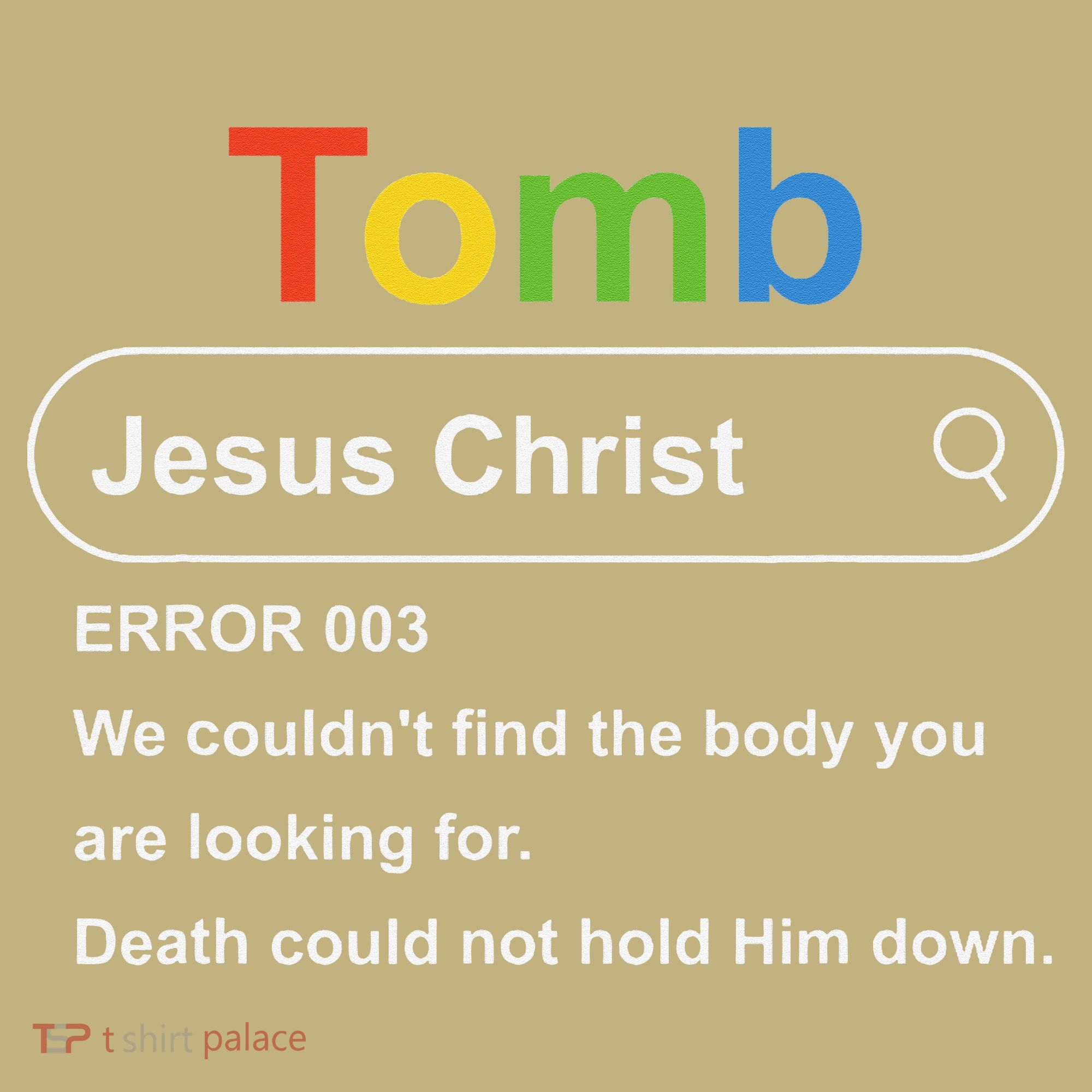 Tomb Jesus Christ Error 003 We Couldnt Find The Body Hoodie