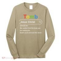 Tomb Jesus Christ Error 003 We Couldnt Find The Body Long Sleeve Shirt thumb 0