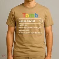 Tomb Jesus Christ Error 003 We Couldnt Find The Body T-Shirt thumb 3