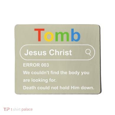 Tomb Jesus Christ Error 003 We Couldnt Find The Body Mousepad