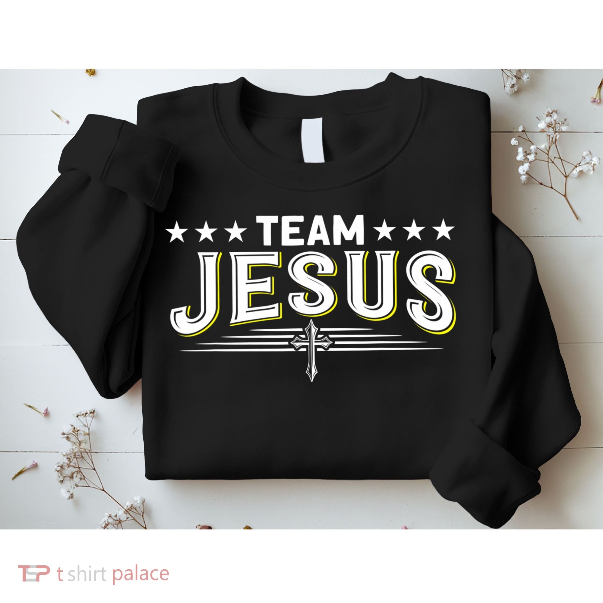 Team Jesus Christian Prayer Warrior Bible Christ Believer Sweatshirt