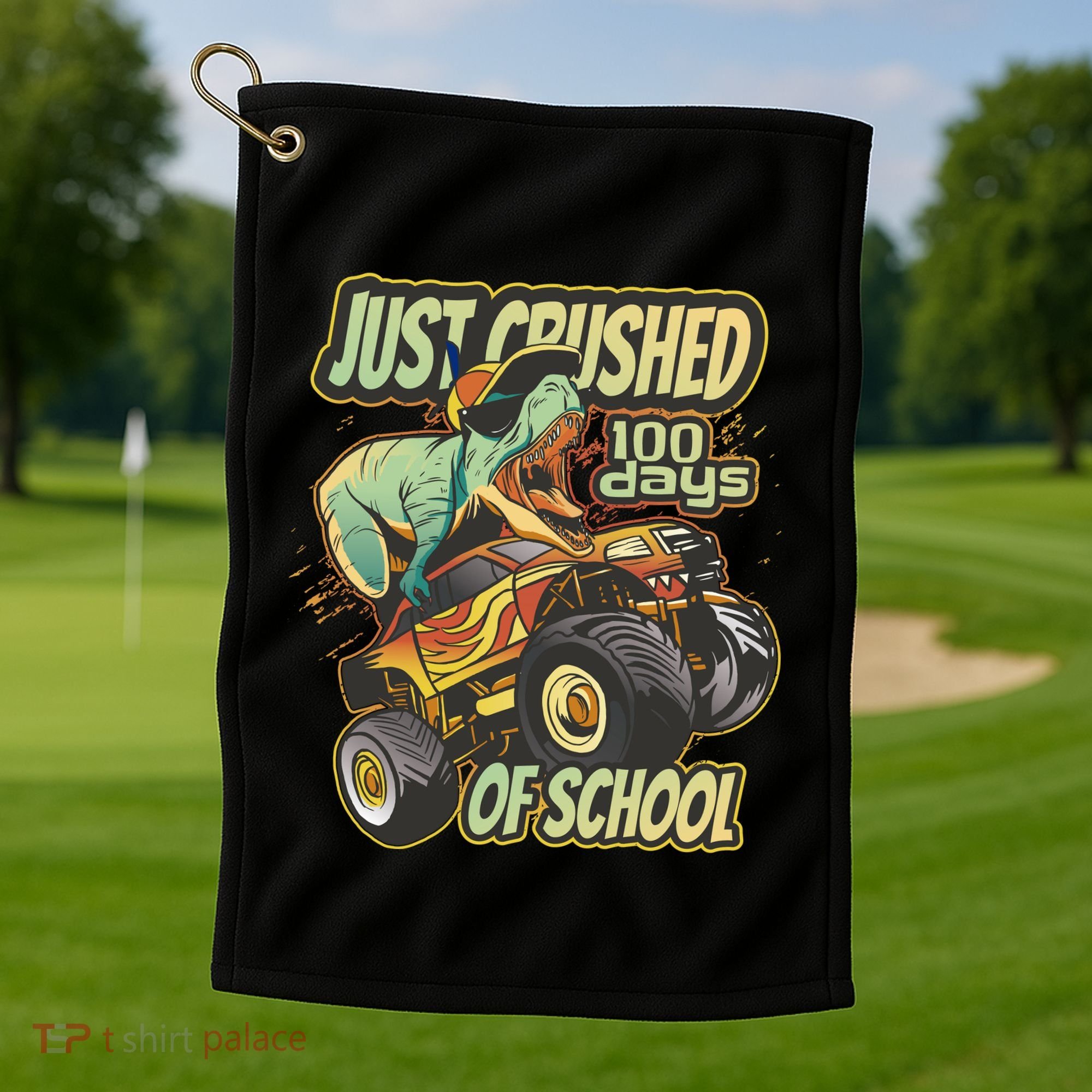 TRex Just Crushed 100 Days Of School Golf Towel