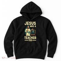 Teaching Jesus Christ Religion Christian School Teacher Hoodie thumb 0