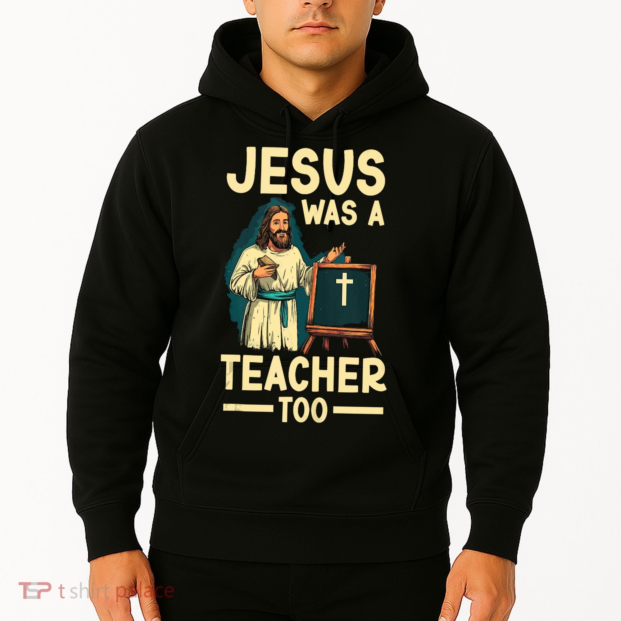Teaching Jesus Christ Religion Christian School Teacher Hoodie