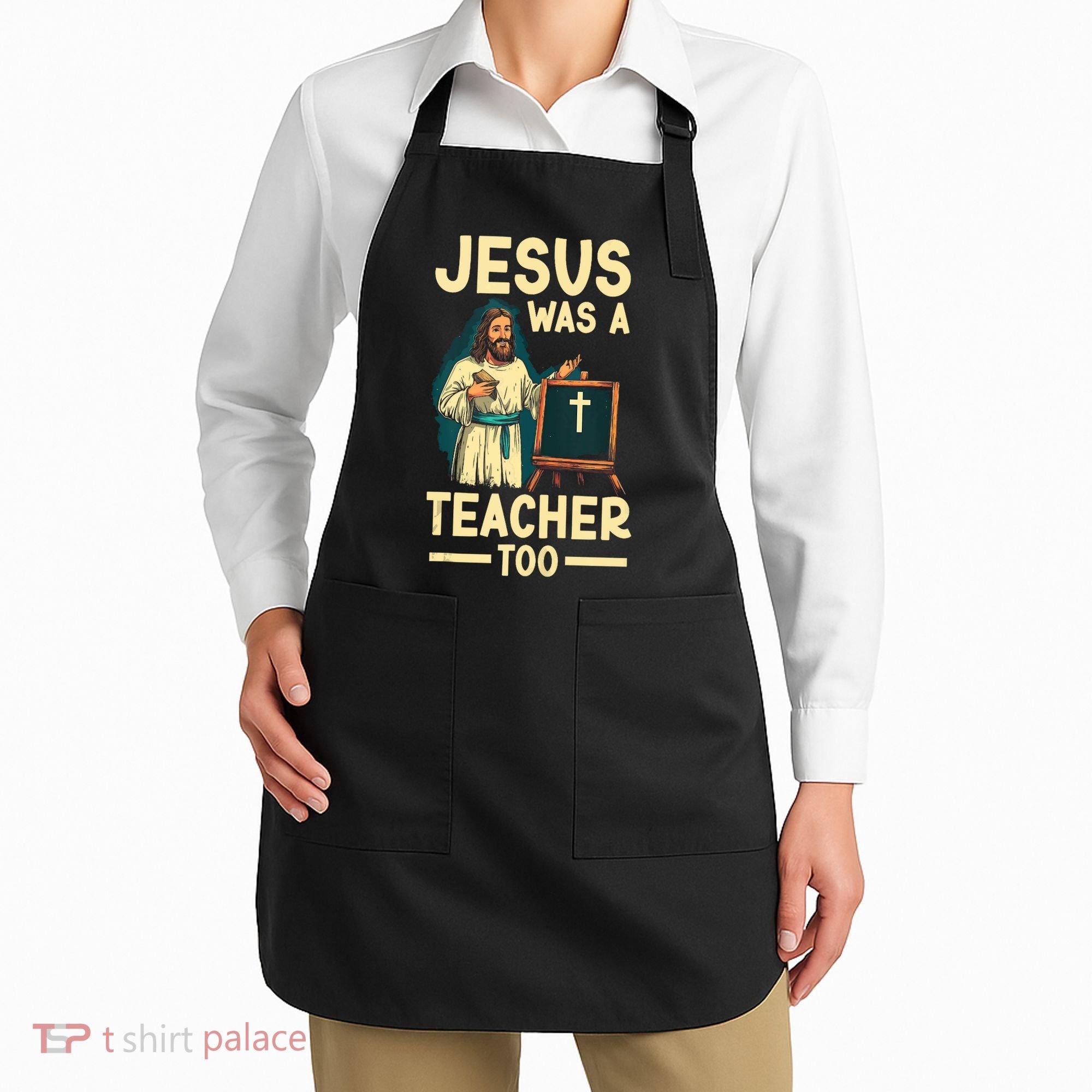Teaching Jesus Christ Religion Christian School Teacher Apron