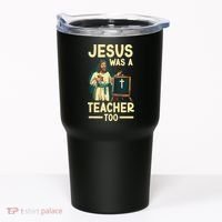 Teaching Jesus Christ Religion Christian School Teacher Tumbler thumb 0