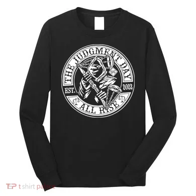 The Judgment Day Est 2024 Long Sleeve Shirt