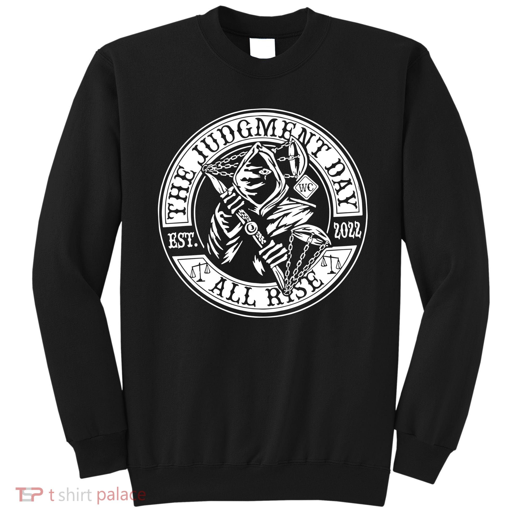 The Judgment Day Est 2024 Sweatshirt