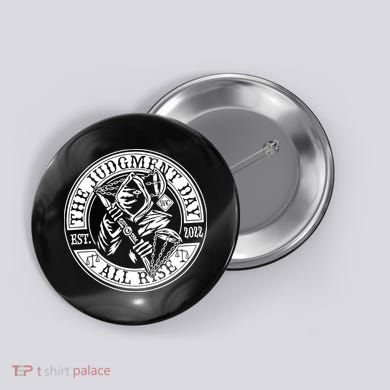 The Judgment Day Est 2024 Button