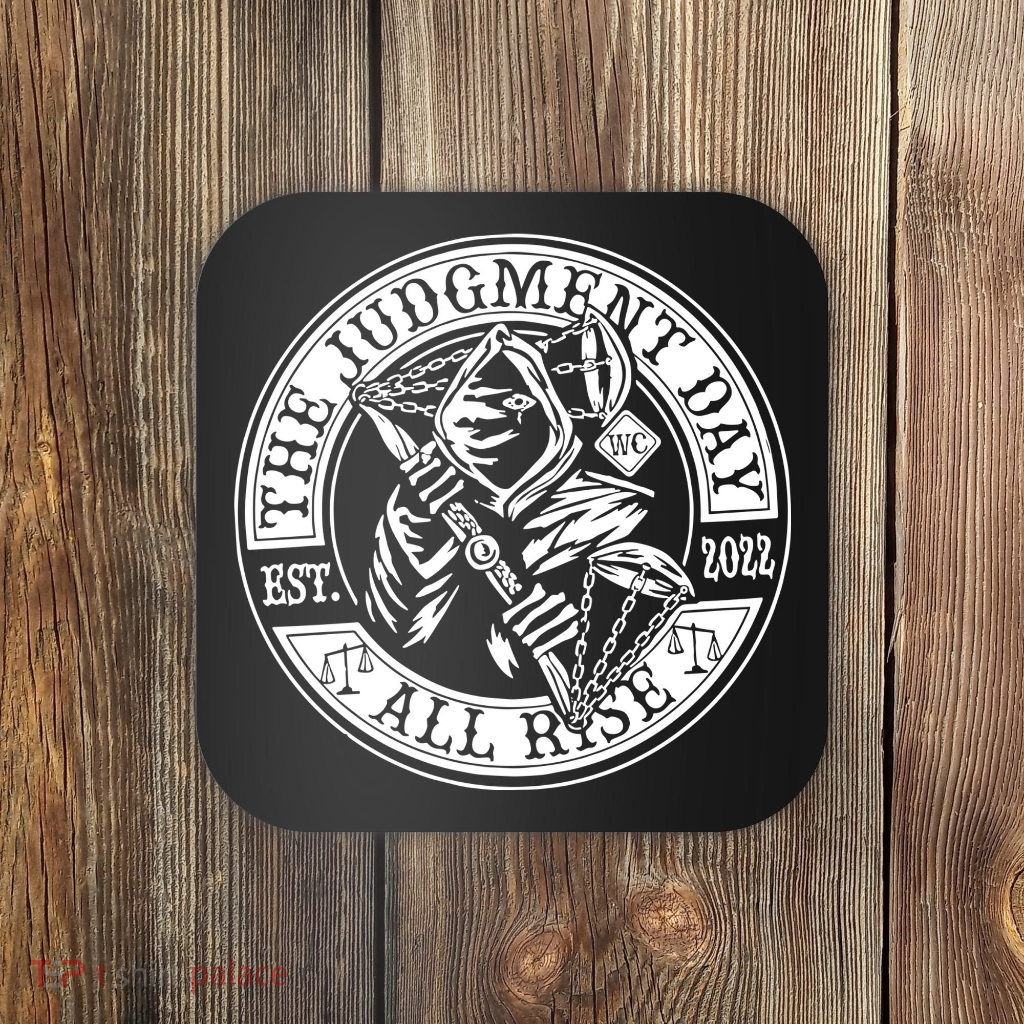 The Judgment Day Est 2024 Coaster