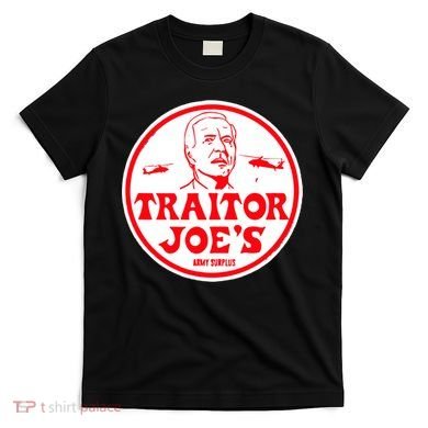 Traitor Joe's Funny T-Shirt