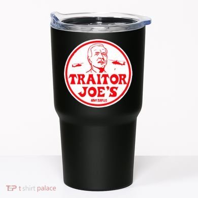 Traitor Joe's Funny Tumbler