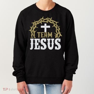 Team Jesus For Christian And True Believer Women's Sweatshirt