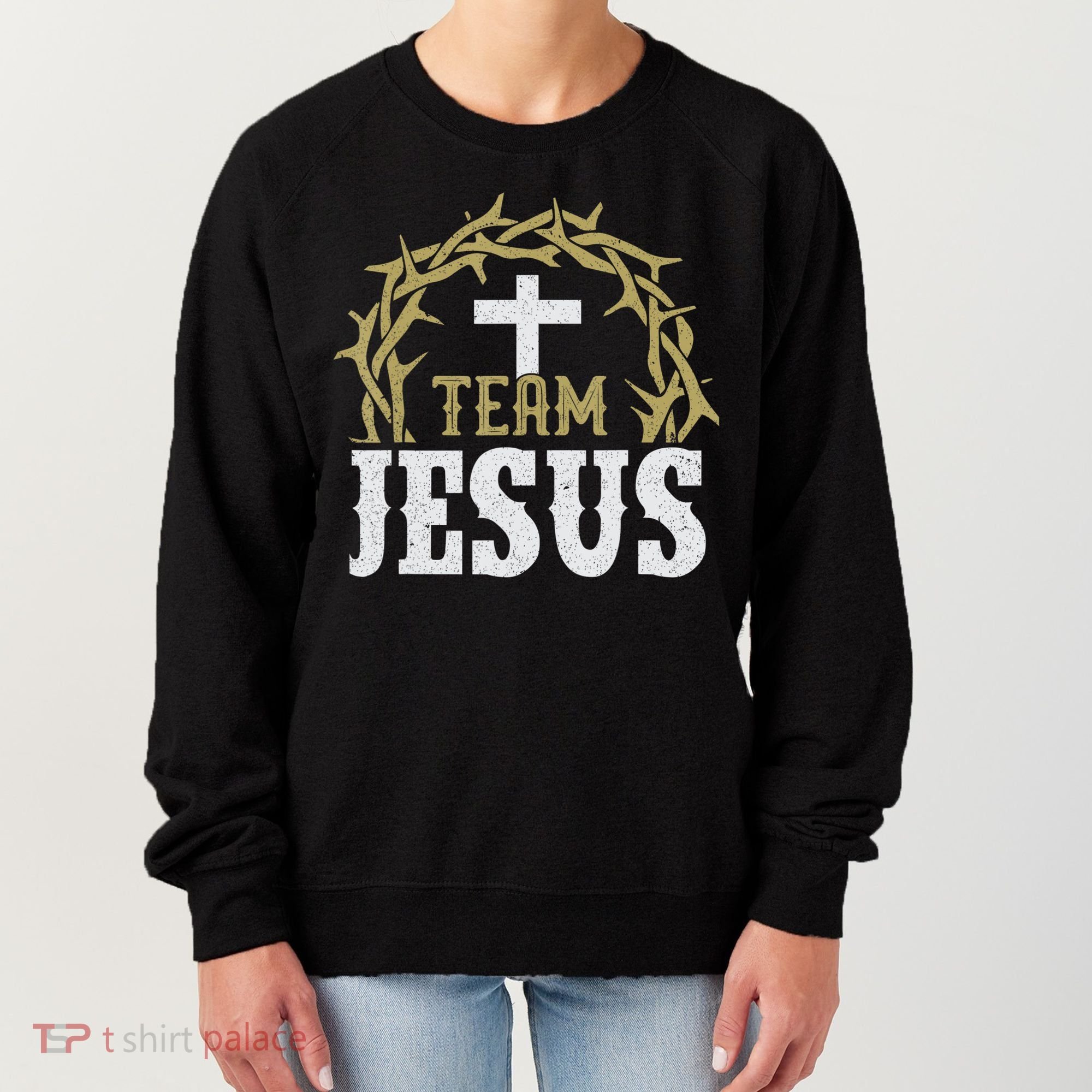 Team Jesus For Christian And True Believer Women's Sweatshirt