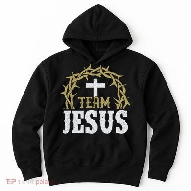 Team Jesus For Christian And True Believer Hoodie