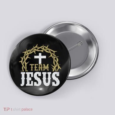 Team Jesus For Christian And True Believer Button