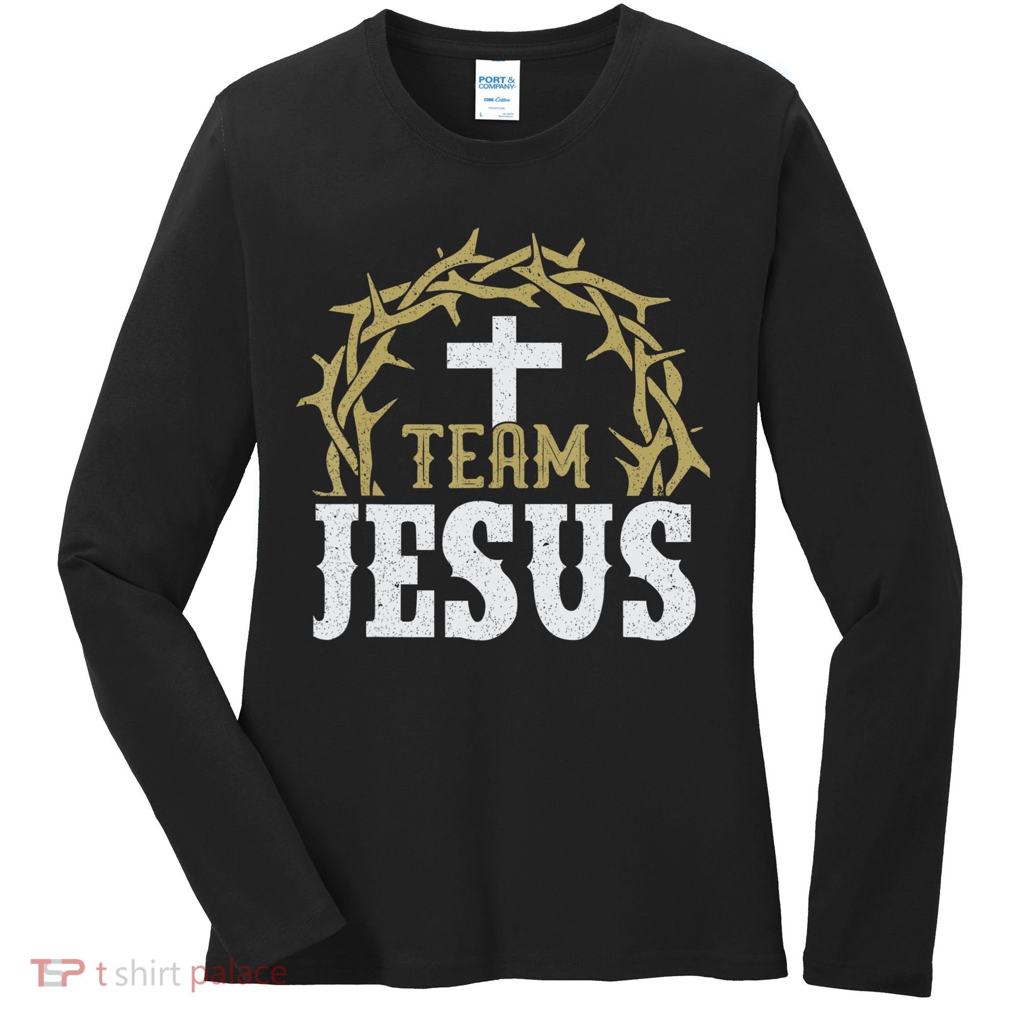 Team Jesus For Christian And True Believer Women's Long Sleeve Shirt