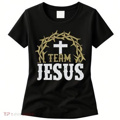 Team Jesus For Christian And True Believer Women's T-Shirt