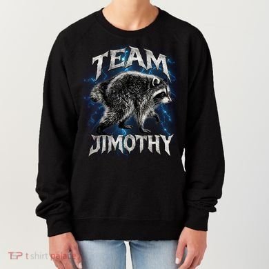 Team JIMOTHY Funny Raccoon Meme Women's Sweatshirt
