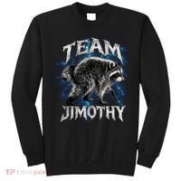 Team JIMOTHY Funny Raccoon Meme Sweatshirt thumb 0