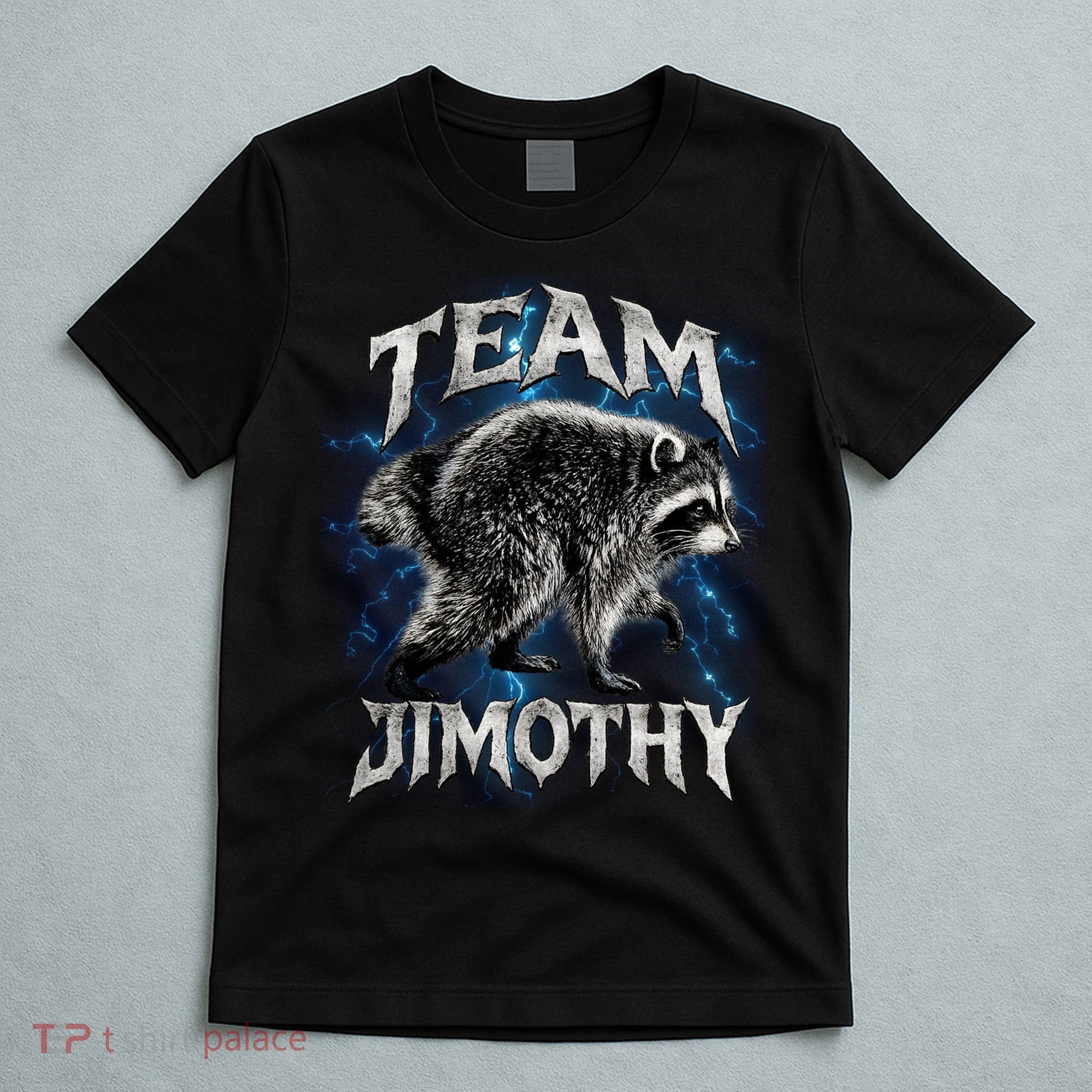Team JIMOTHY Funny Raccoon Meme T-Shirt
