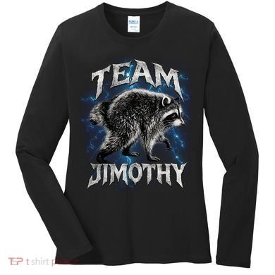 Team JIMOTHY Funny Raccoon Meme Women's Long Sleeve Shirt