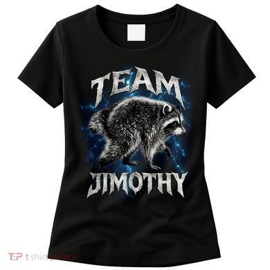 Team JIMOTHY Funny Raccoon Meme Women's T-Shirt