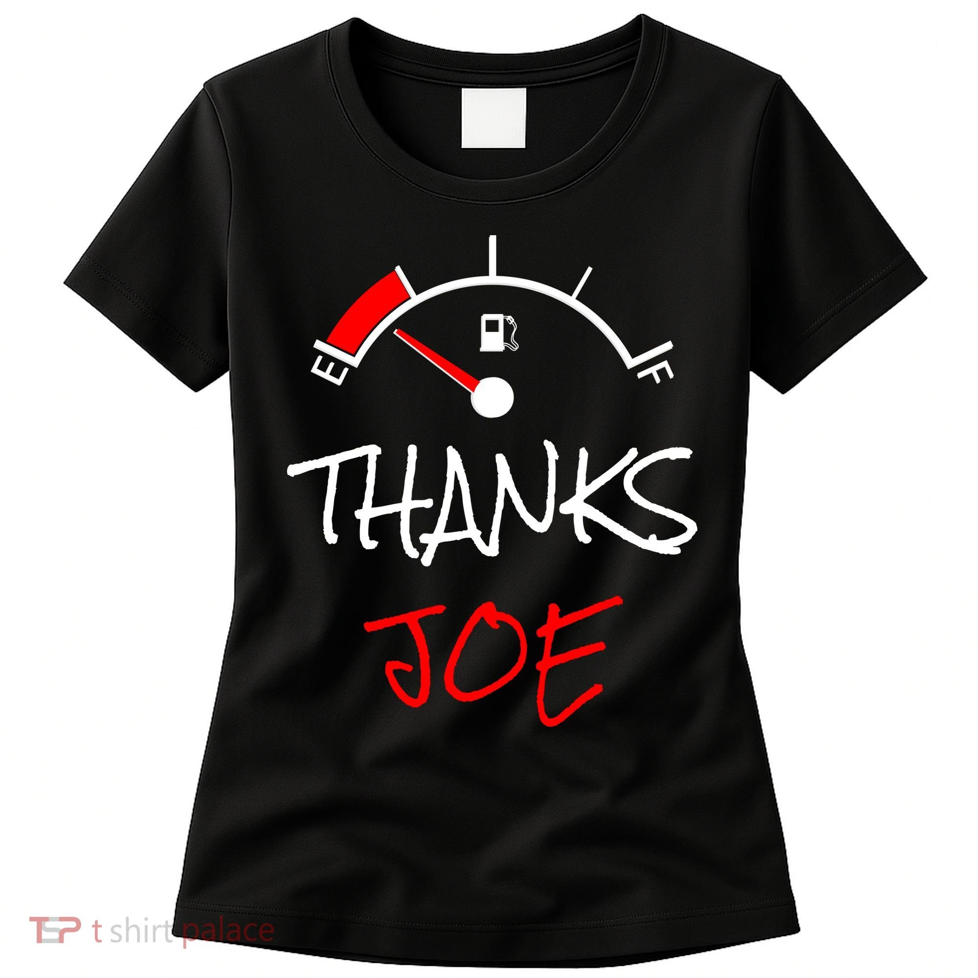 Thanks Joe Gas Tank On E Anti Biden Women's T-Shirt