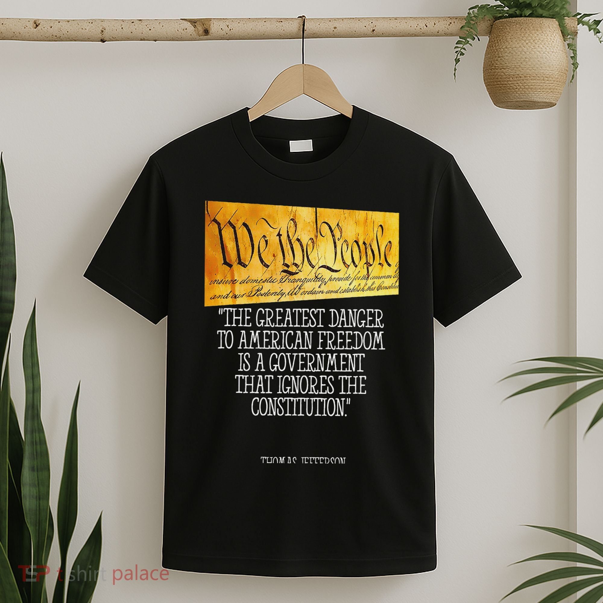 Thomas Jefferson Greatest Danger To American Freedom T-Shirt