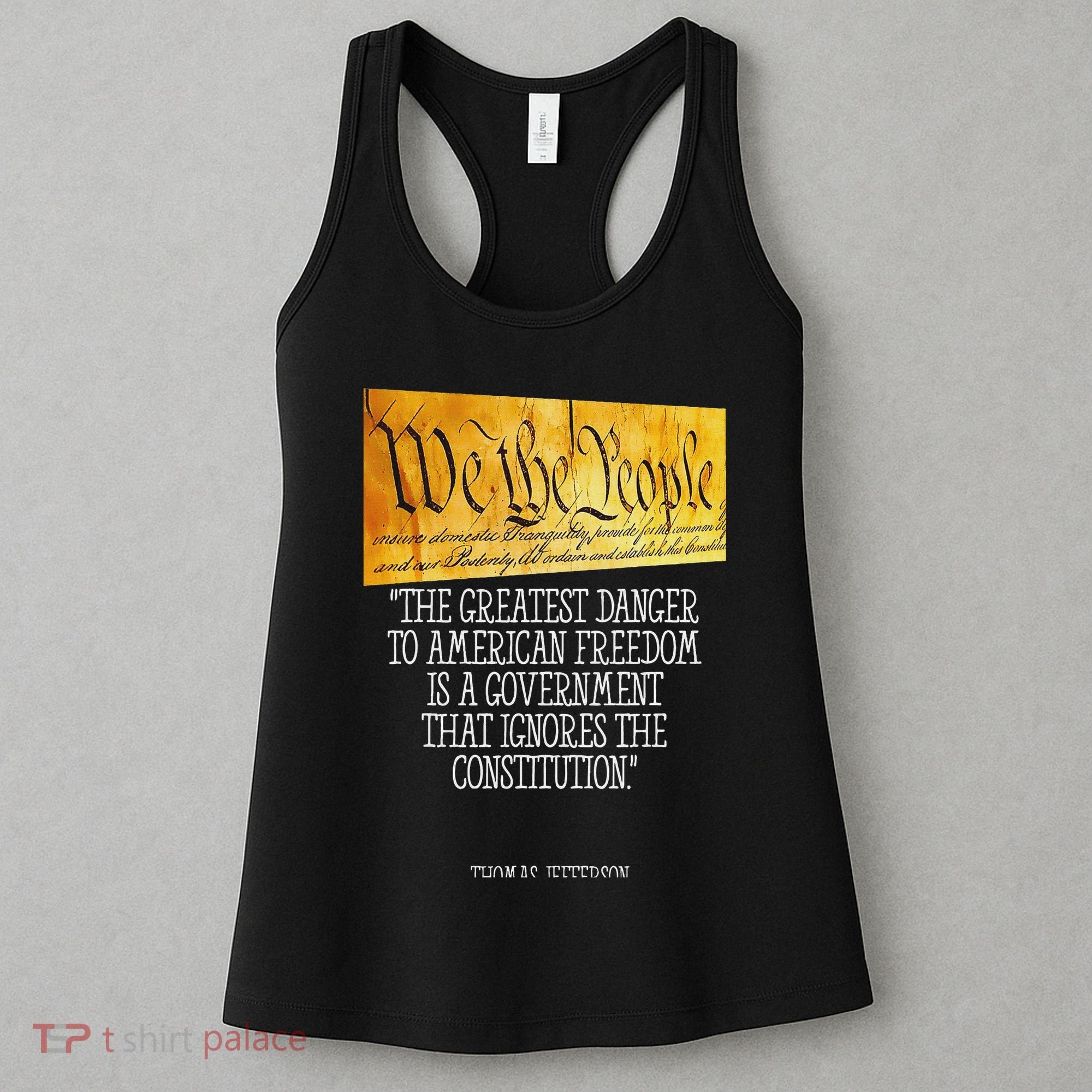 Thomas Jefferson Greatest Danger To American Freedom Women's Tank Top