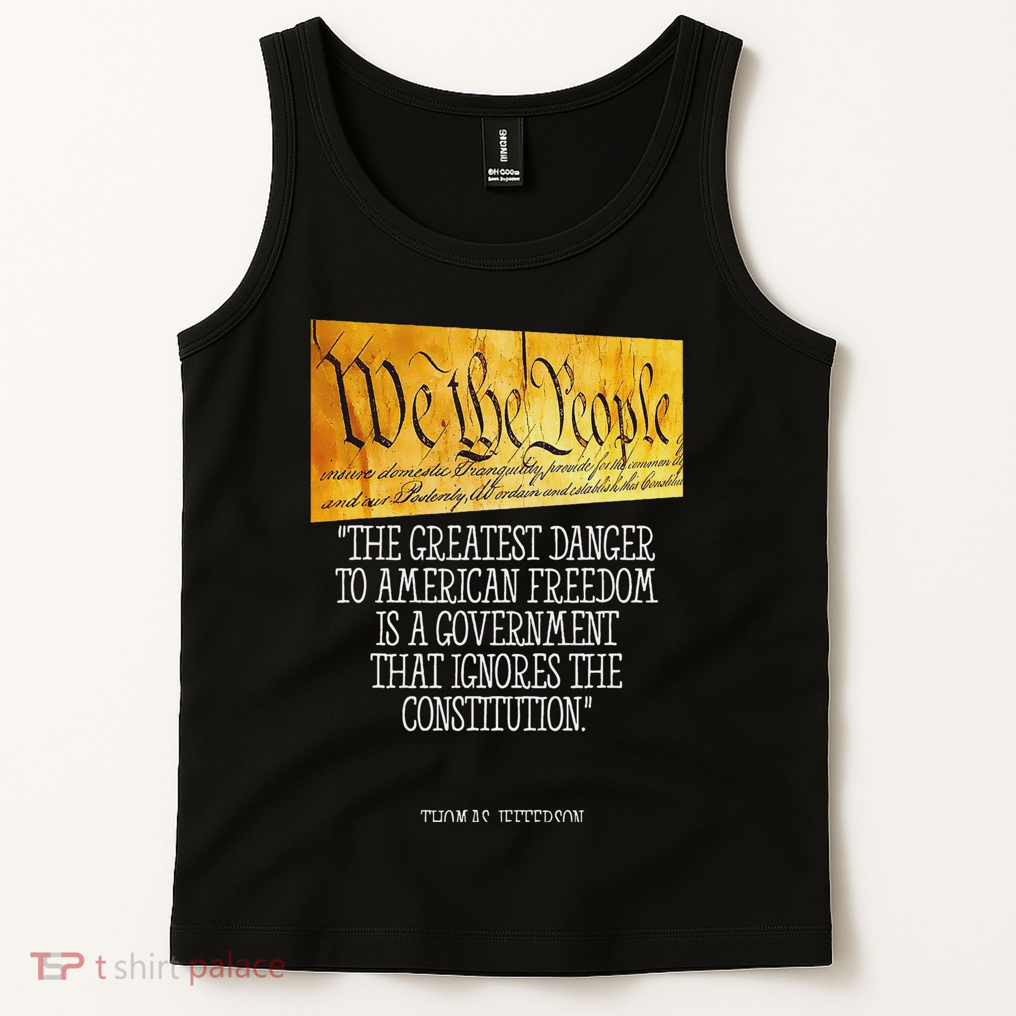 Thomas Jefferson Greatest Danger To American Freedom Tank Top