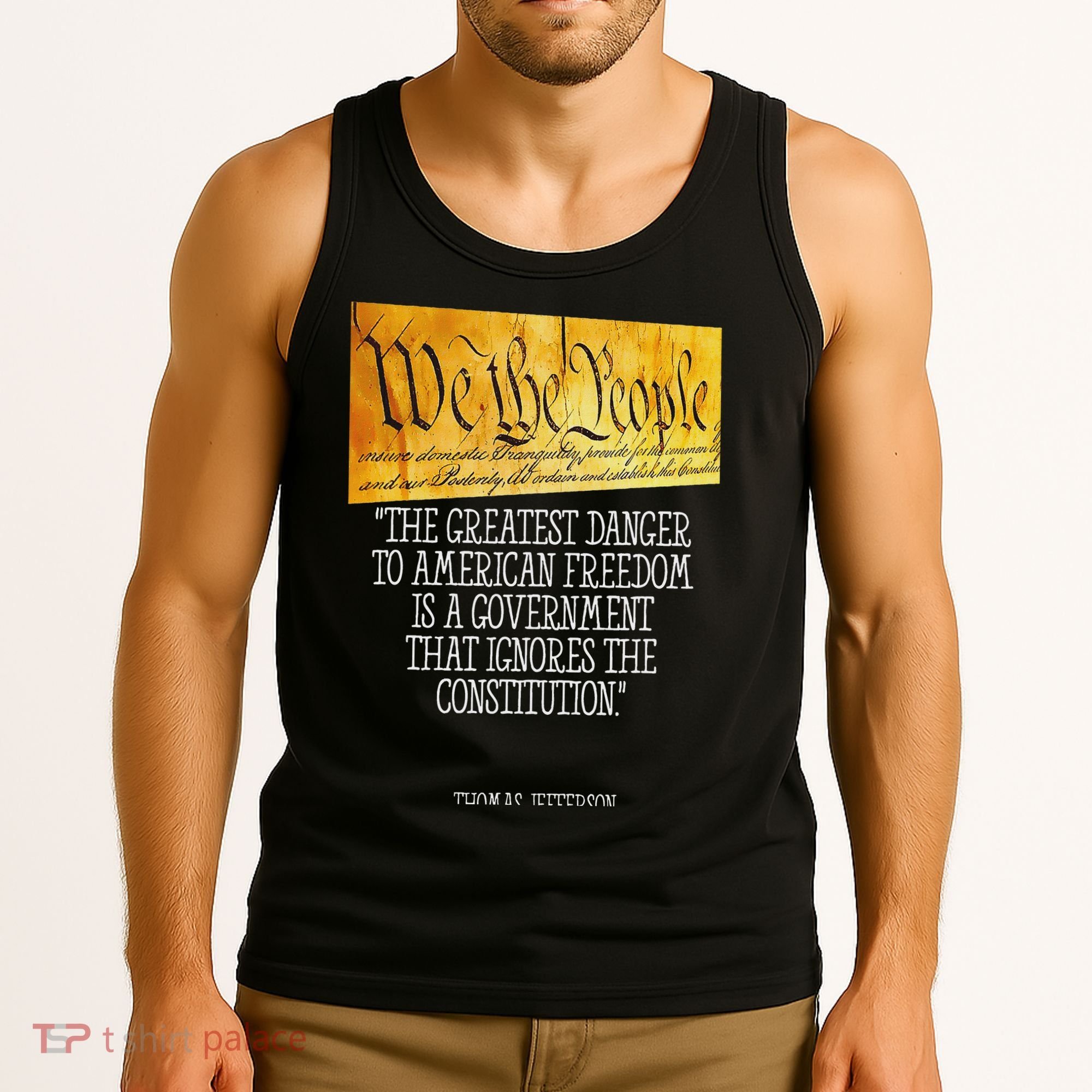 Thomas Jefferson Greatest Danger To American Freedom Tank Top