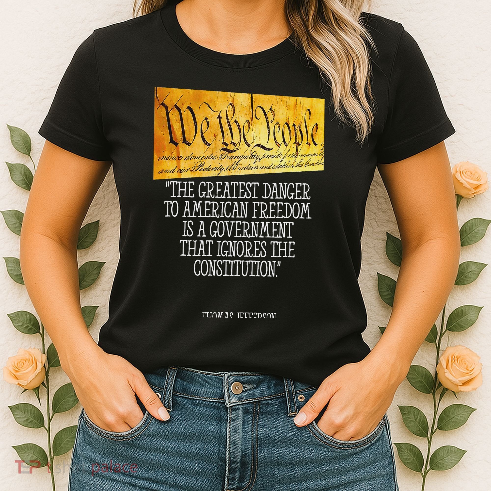 Thomas Jefferson Greatest Danger To American Freedom Women's T-Shirt