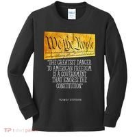 Thomas Jefferson Greatest Danger To American Freedom Kids Long Sleeve Shirt thumb 0