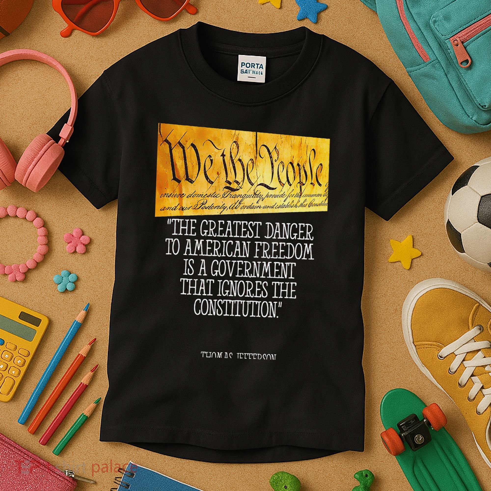 Thomas Jefferson Greatest Danger To American Freedom Kids T-Shirt