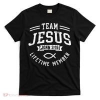 Team Jesus John 316 Lifetime Member God Christian Gift T-Shirt thumb 0