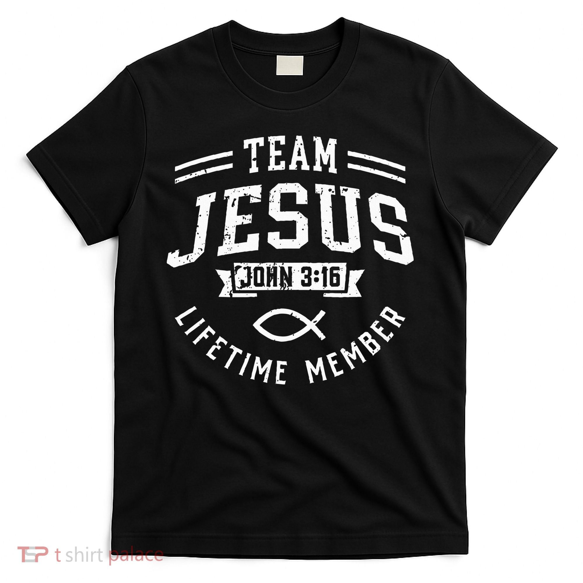 Team Jesus John 316 Lifetime Member God Christian Gift T-Shirt