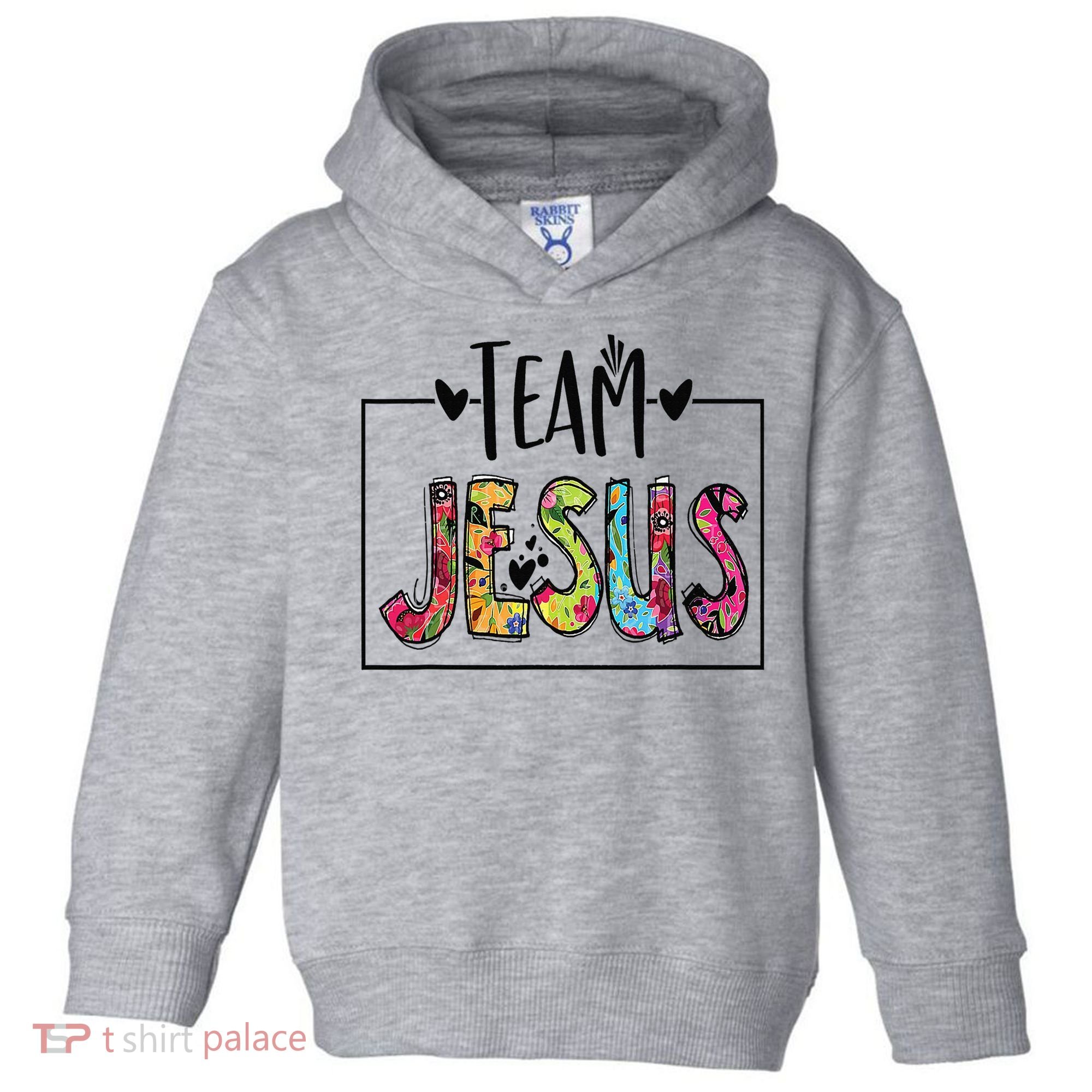 Team Jesus Lover Christian Religious Believers God Toddler Hoodie