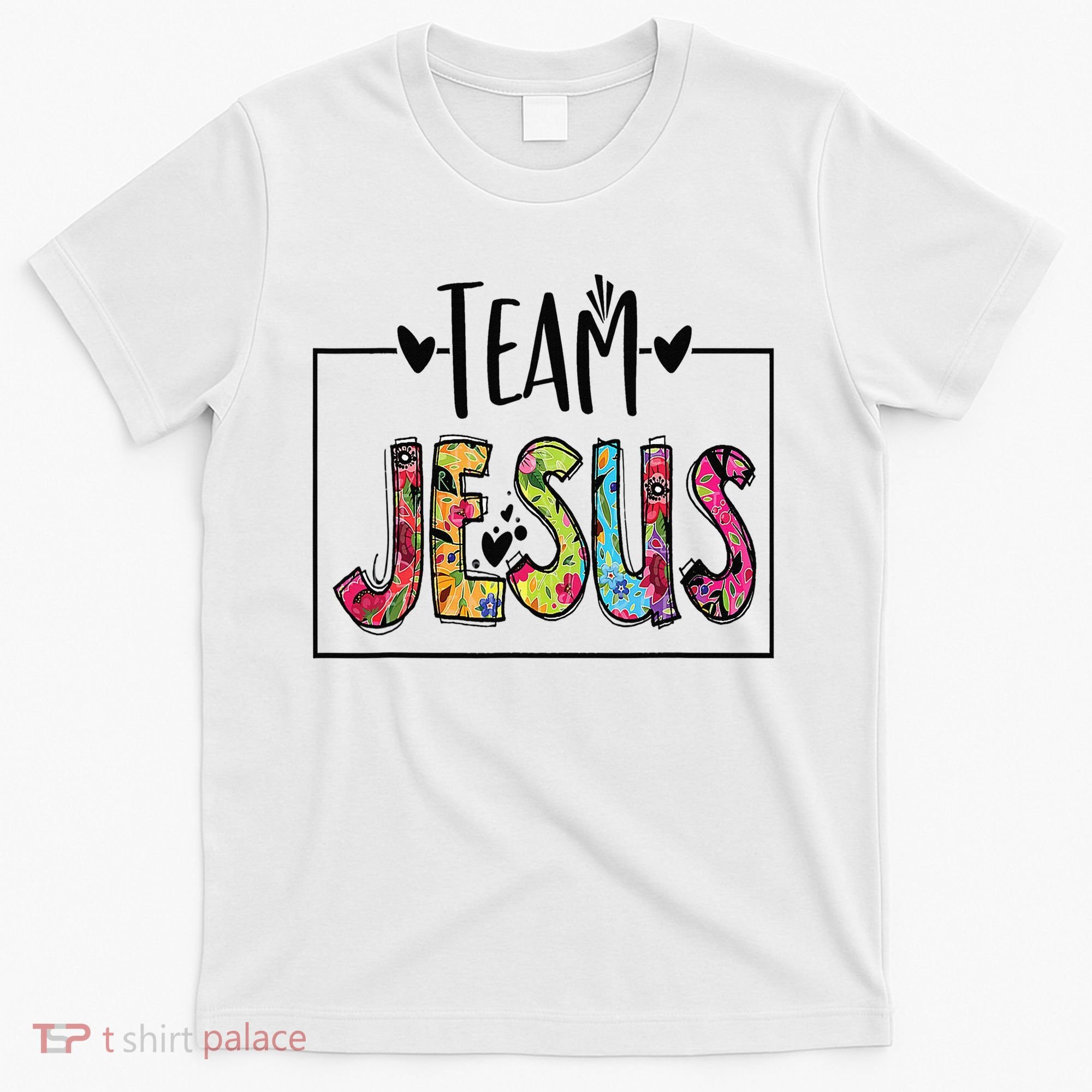 Team Jesus Lover Christian Religious Believers God T-Shirt
