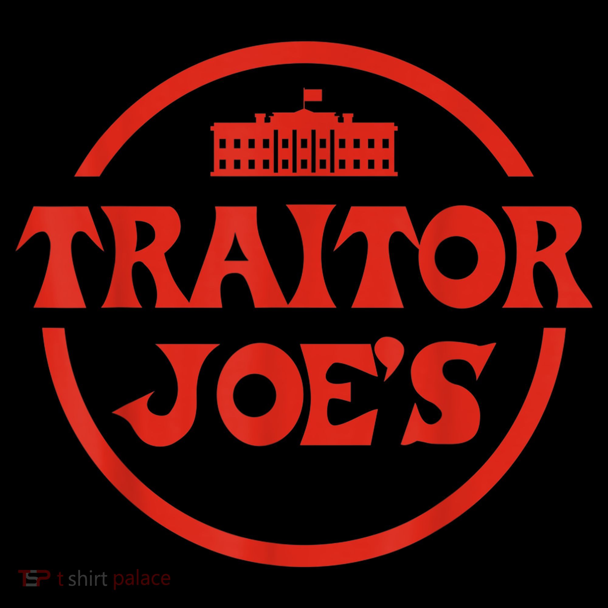 Traitor Joe's MAGA AntiBiden Funny Political Coffee Mug