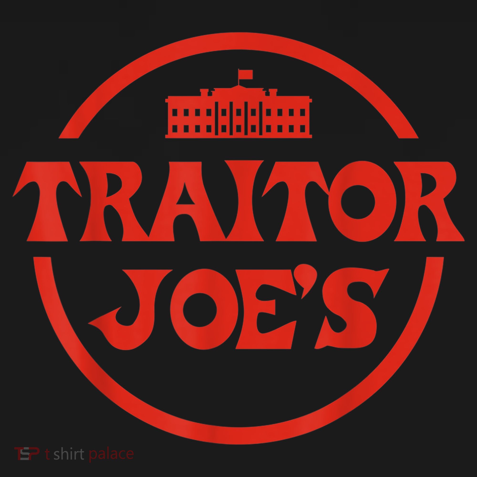 Traitor Joe's MAGA AntiBiden Funny Political Sweatshirt