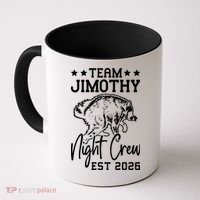 Team Jimothy Night Crew 2026 Coffee Mug thumb 0