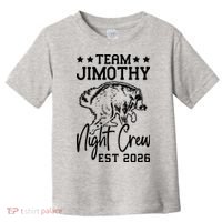 Team Jimothy Night Crew 2026 Toddler T-Shirt thumb 0