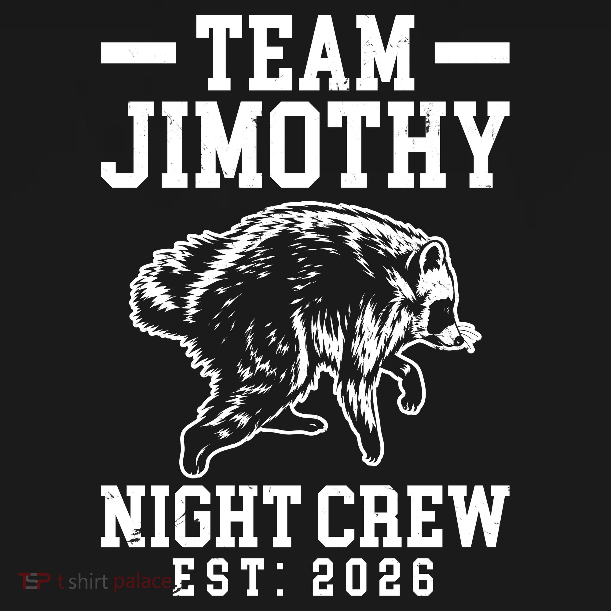 Team Jimothy Night Crew Est 2026 Raccoon Toddler Hoodie